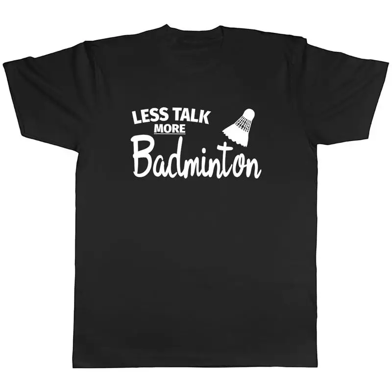Less Talk more Badminton T-shi - Badminton Talk avis et prix
